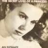 Grace: The Secret Lives of a Princess