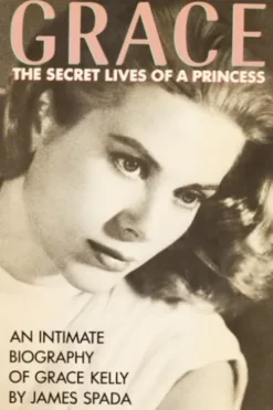 Grace: The Secret Lives of a Princess