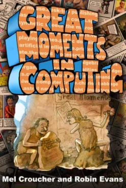 Great Moments in Computing