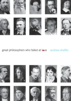 Great Philosophers Who Failed at Love