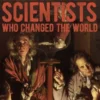 100 Great Scientists Who Changed the World
