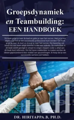 Groepsdynamiek en Teambuilding: Een handboek