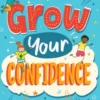Grow Your Confidence
