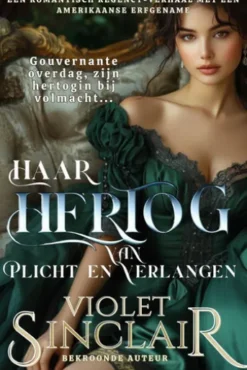 Haar Hertog van Plicht en Verlangen