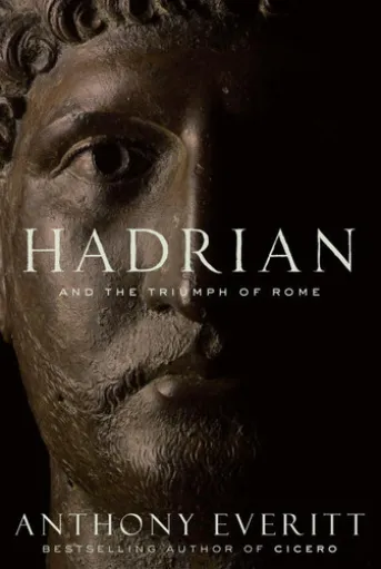 Hadrian and the Triumph of Rome