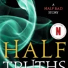 Half Truths