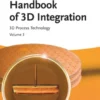 Handbook of 3D Integration, Volume 3