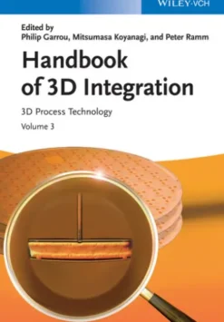 Handbook of 3D Integration, Volume 3