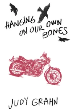 Hanging On Our Own Bones