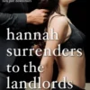 Hannah Surrenders to the Landlords: Book Two