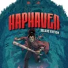 Haphaven Deluxe Edition