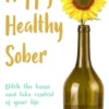 Happy Healthy Sober