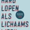 Hardlopen als lichaamswerk