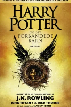 Harry Potter og det forbandede barn - Del et og to (Første udgave af manuskriptbogen)