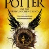 Harry Potter und das verwunschene Kind. Teil eins und zwei (Bühnenfassung)