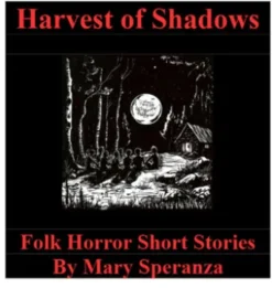 Harvest Of Shadows