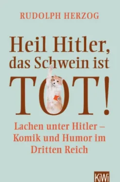 Heil Hitler, das Schwein ist tot!