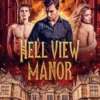 Hell View Manor