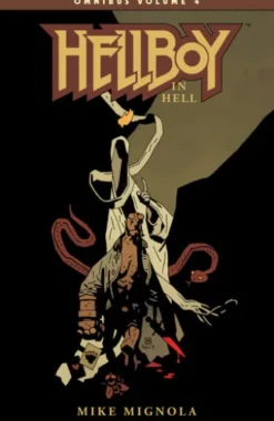 Hellboy Omnibus Volume 4: Hellboy in Hell