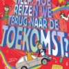 Help hoe reizen we terug naar de toekomst