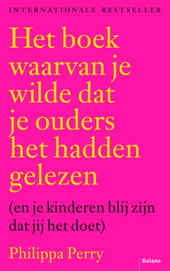 Het boek waarvan je wilde dat je ouders het hadden gelezen