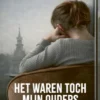 Het waren toch mijn ouders
