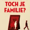 Het blijft toch je familie