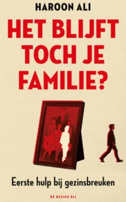 Het blijft toch je familie