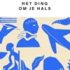 Het ding om je hals