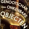 Het genootschap van onkenbare objecten