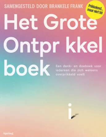 Het Grote Ontprikkelboek