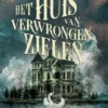 Het huis van Verwrongen Zielen