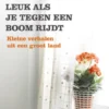 Het is nooit leuk als je tegen een boom rijdt