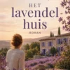 Het lavendelhuis