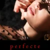 Het Perfecte Stel (Een Jessie Hunt Psychologische Thriller Boek Twintig)