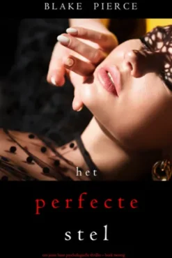 Het Perfecte Stel (Een Jessie Hunt Psychologische Thriller Boek Twintig)