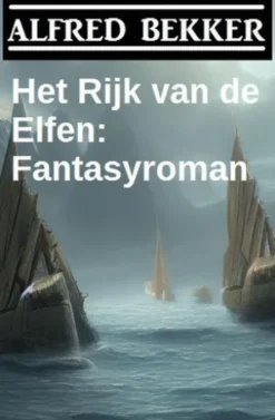 Het Rijk van de Elfen: Fantasyroman