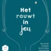 Het rouwt in jou