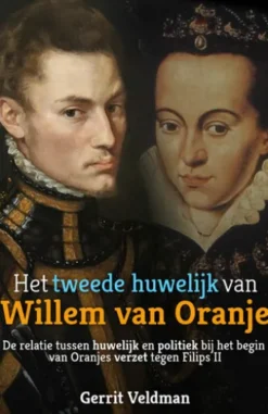 Het tweede huwelijk van Willem van Oranje