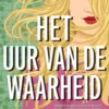 Het uur van de waarheid