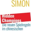 Hidden Champions – Die neuen Spielregeln im chinesischen Jahrhundert
