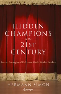 Hidden Champions of the Twenty-First Century