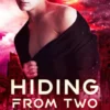 Hiding from Two
