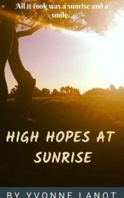 High Hopes at Sunrise