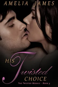 His Twisted Choice