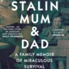 Hitler, Stalin, Mum and Dad