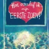 Hoe overleef ik mijn eerste zoen?