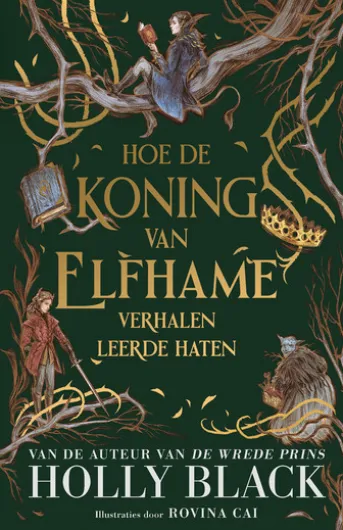 Hoe de koning van Elfhame verhalen leerde haten