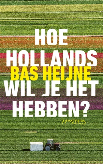 Hoe Hollands wil je het hebben?