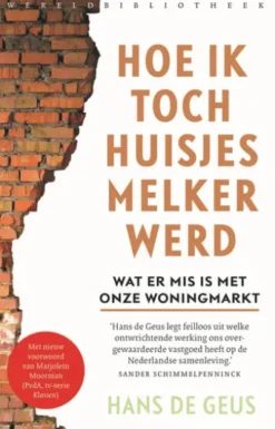 Hoe ik toch huisjesmelker werd